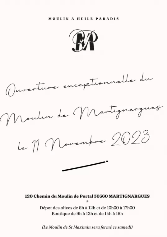 Ouverture jour férié 11 novembre 2023 MOULIN A MARTIGNARGUES, Martignargues et à Saint-Maximin, Moulin à Huile Paradis